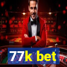 77k bet